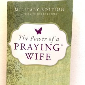 The Power of a Praying Wife : Military Edition